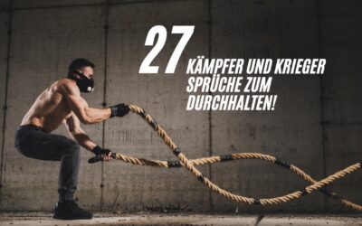 27 Kämpfer und Krieger Sprüche zum durchhalten! (+download)
