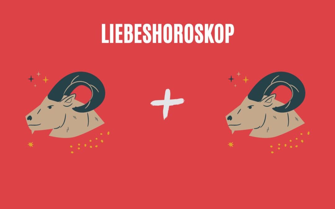 Wie kompatibel sind Sternzeichen Steinbock und Steinbock in der Liebe?