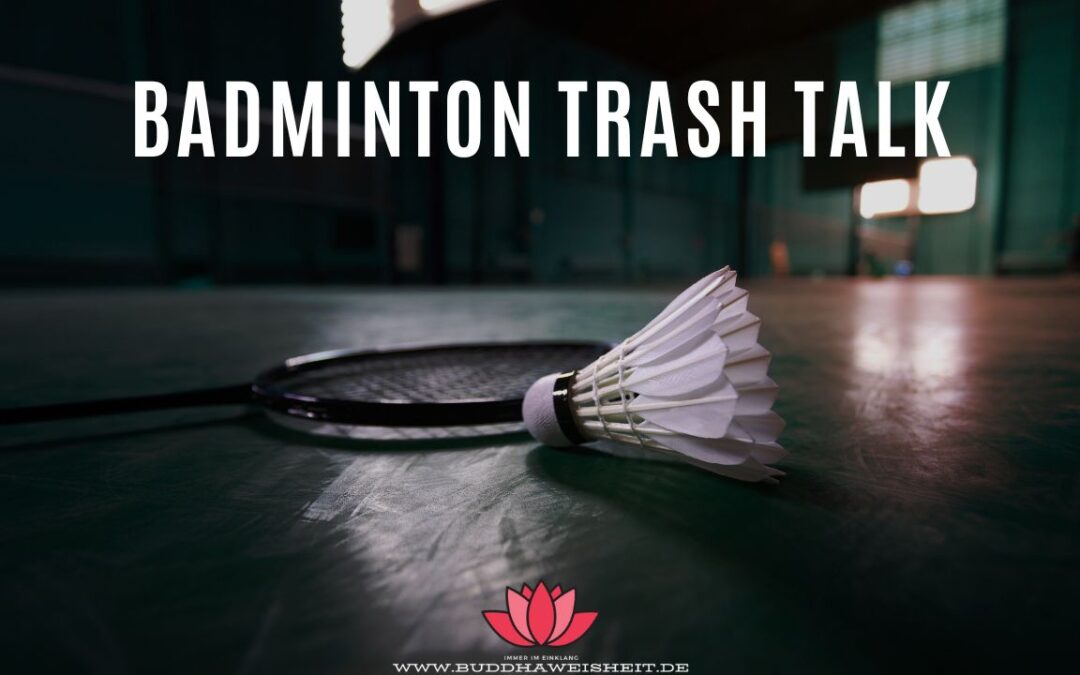 Badminton Trash Talk – 22 Sprüche, die unter die Haut gehen!
