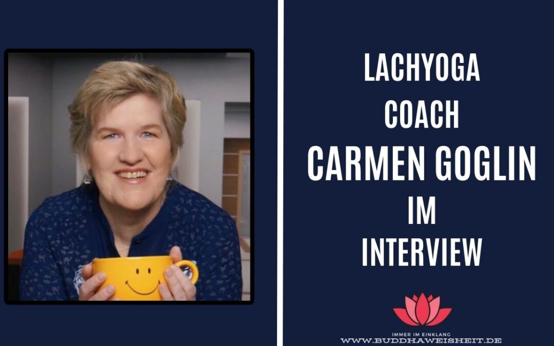 Carmen Goglin Interview – Wie Lachyoga meine Depressionen erträglich machte!