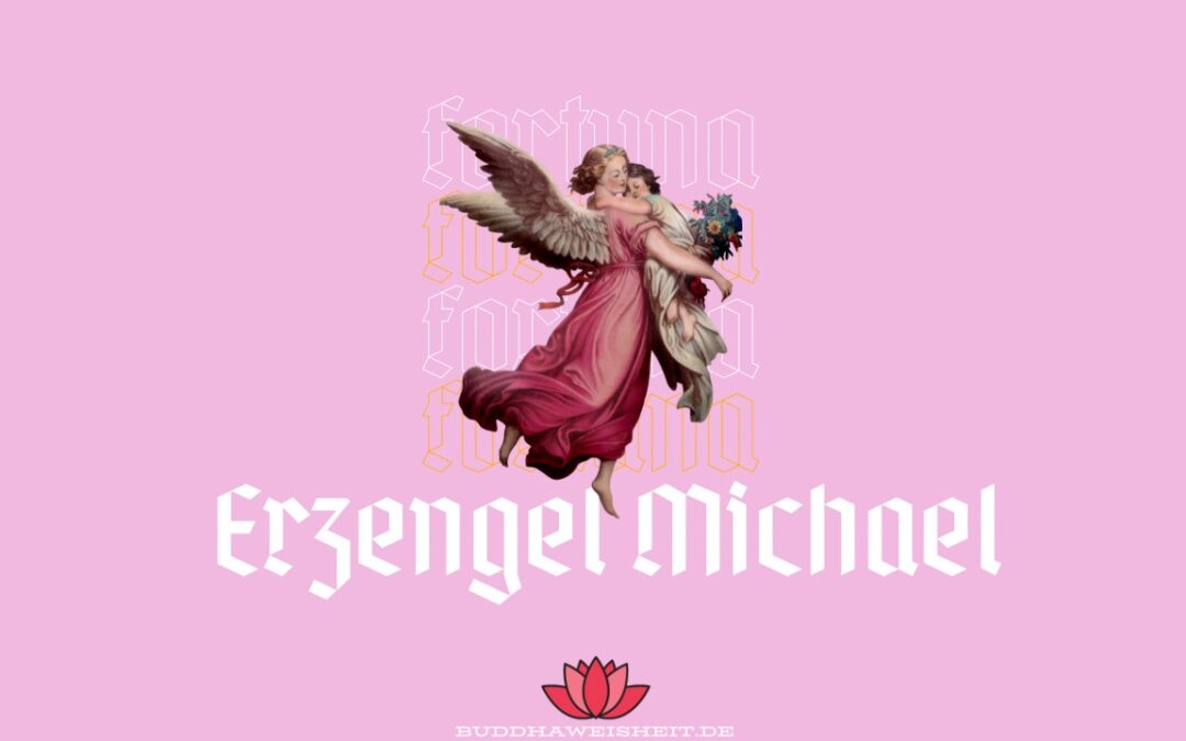 Engelkarte Erzengel Michael – Botschaft, Ratschlag und Bedeutung!