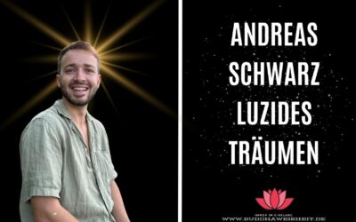 Andreas Schwarz Interview – Luzides träumen lernen: Wie geht das?