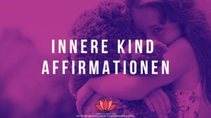 Innere Kind Affirmationen