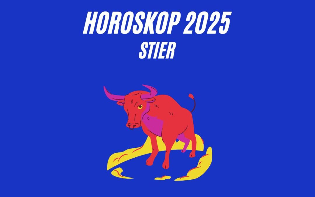 Horoskop 2025 Stier – Jahreshoroskop