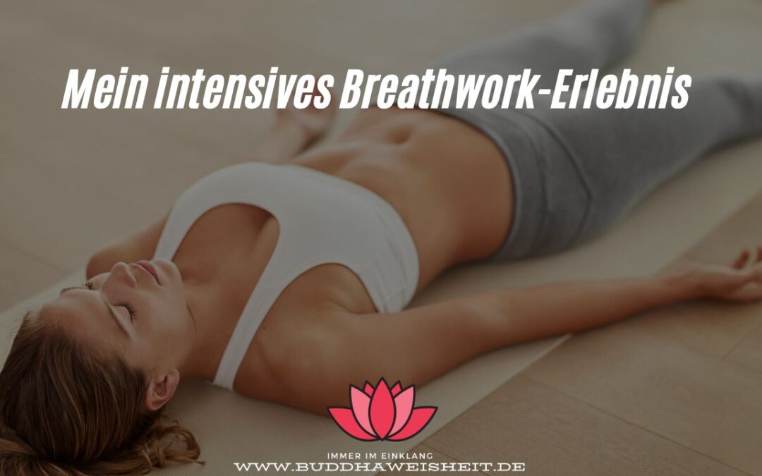 70 Minuten Atmen – und plötzlich war alles anders: Mein intensives Breathwork-Erlebnis (Conscious Connected Breathing Erfahrungsbericht)